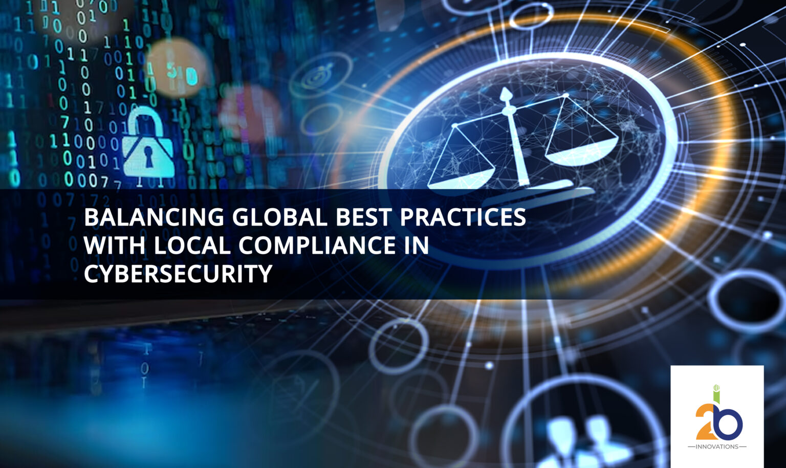 Balancing Global Best Practices with Local Compliance in Cybersecurity ...